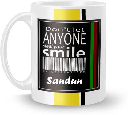 Beautum DON'T LET ANYONE STEAL YOUR SMILE Sandun LUCKY TO HAVE YOU Printed White Ceramic Model No:BDLASZX018787 Ceramic Coffee Mug