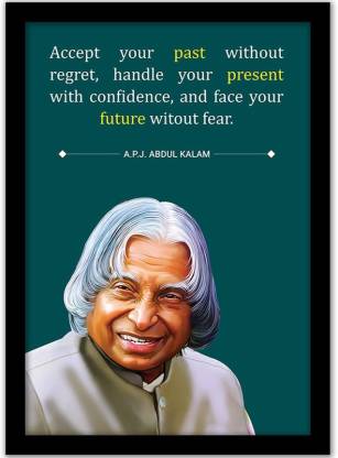 APJ Abdul Kalam Quotes Wall Frame | APJ Abdul Kalam Wall Posters | Motivational Quotes Frame for Office Wall School Study Room College Institute Students Enterpreneur Classroom and Home|Inspirational Quotes Wall Frame | Motivational Quote Framed Poster for Home Decoration | Quotes Wall Frame Posters - Multi Color Paper Print