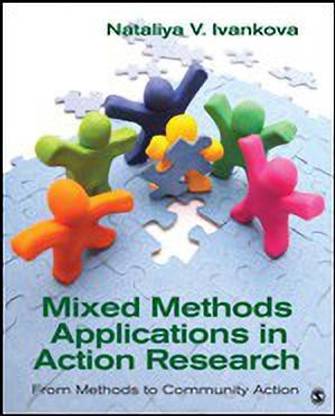 Mixed Methods Applications in Action Research