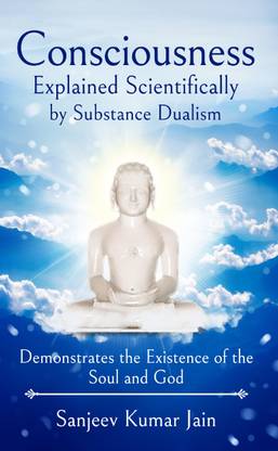 Consciousness Explained Scientifically by Substance Dualism