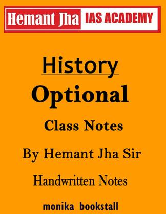 Hemant Jha For IAS & PCS History Optional Handwritten Class Notes (Xerox Study Material)