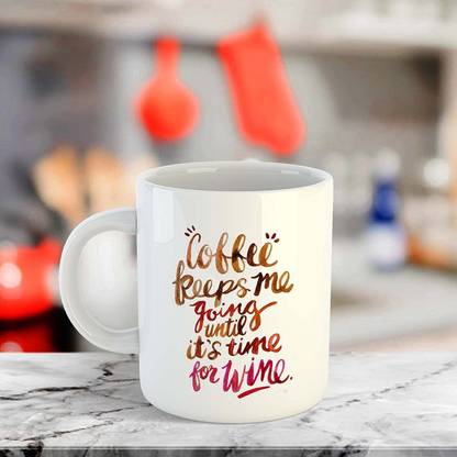 Artscoop Coffee Keeps Me Going Until Its Time for Wine Funny Design Quote Printed Coffee Tea Cup Ceramic, Bone China Coffee Mug