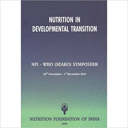 Nutrition In Developmental Transition: NFI - Who (SEARO) Symposium