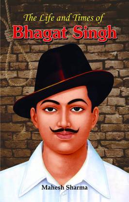The Life and Times of Bhagat Singh  - Best Books to read Freedom Fighter Bhagat Singh 1 Edition