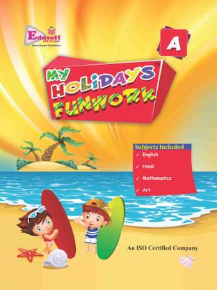 My Holiday Funwork (Assignments) Nursery (Edusoft)