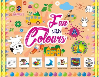Fun With Colours A Nursery Colouring Books For Kids, Early Learning Nursery, Preschool And Primary Children Books Of Fun With Colours A