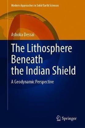The Lithosphere Beneath the Indian Shield