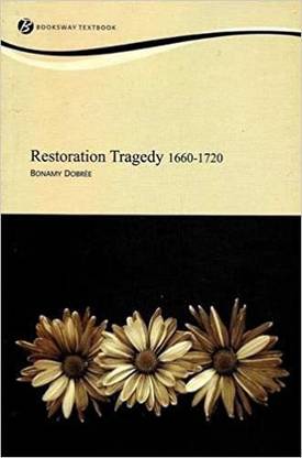 Restoration Tragedy 1660-1720