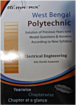 Matrix Electrical Engineering 6th Semester West Bengal Polytechnic 10 Years