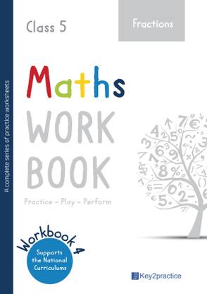 Key2Practice Class 5 Maths Workbook 4 (Fractions) Mathematics Summer Vacation Activity Worksheets [Workbook] Indu Jain and Trishla Learning System Pvt Ltd
