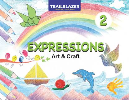 Expressions art and craft class 2  - Books on drawing colouring painting techniques for children. Learn to draw with step by step instructions.