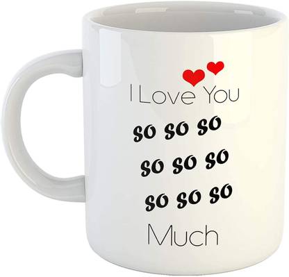 SHYAM I Love You So….Much Coffee Ceramic Coffee Mug