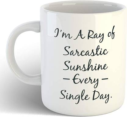 श्याम I'm A Ray Sarcastic Sunshine Every Single Day Coffee सिरेमिक मग