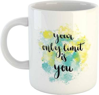 SHYAM Amazing Quote 'Your Only Limit is You' Printed Ceramic Coffee Ceramic Coffee Mug