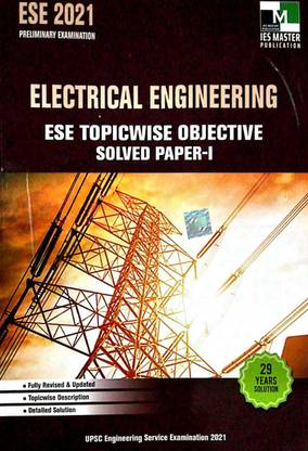 Ies Master Electrical Engineering Ese Topicwise Objective Solved Paper - 1 2021
