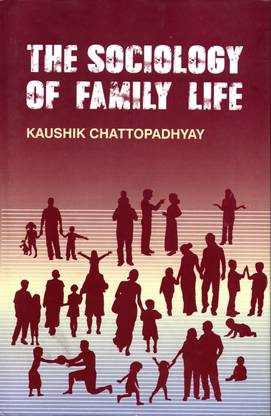 द सोशियोलॉजी ऑफ फैमिली लाइफ (HB)