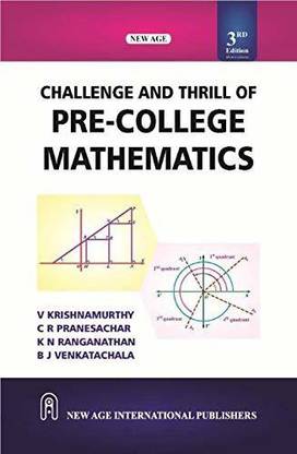 Challenge and Thrill of Pre-College Mathematics