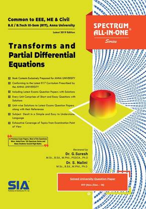 Transforms And Partial Differential Equations, (Common To EEE, ME & CIVIL) B.E/B.Tech III-Semester (R-17) (Anna University), Latest 2019 Edition
