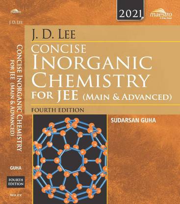 Wiley's J.D. Lee Concise Inorganic Chemistry for Jee (Main & Advanced)