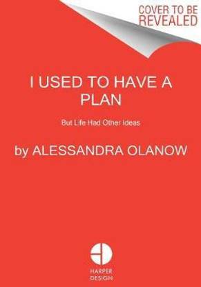 I Used to Have a Plan