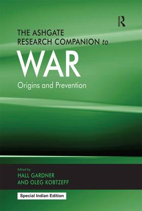The Ashgate Research Companion to War