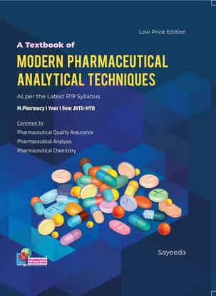 A Textbook Of Modern Pharmaceutical Analytical Techniques, M.Pharm I-Year I-Sem (Common To All) JNTU-Hyderabad, As Per The Latest (R19) Syllabus,