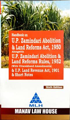 Handbook on U.P. Zamindri Abolition & Land Reforms Act,1950 alongwith U.P.Zamindari Abolition & Land Reform Rules,1952 (with Uttarakhand Amendments) & U.P. Land Revenue Act 1901 & Short Notes