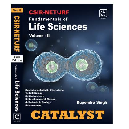 CSIR NET JRF Fundamentals of Life Sciences Vol - II, Third Edition