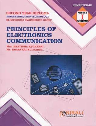 Principles of Electronics Communication - For Diploma in Electronics Engineering - As per MSBTE's 'I' Scheme Syllabus - Second Year (SY) Semester 3 (III)