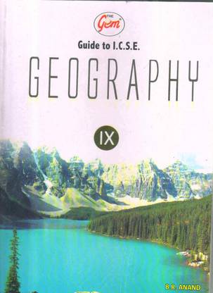 The Gem Guide To Isce Geography Class 9