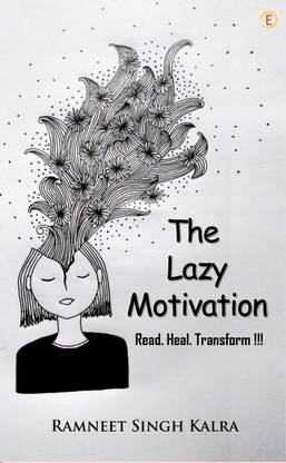 The Lazy Motivation - Read. Heal. Transform!!!