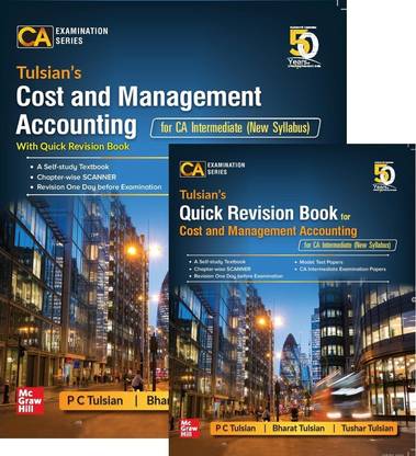 Tulsian’s Cost and Management Accounting with Quick Revision Book (for CA Intermediate - New Syllabus) | CA Examniation Series
