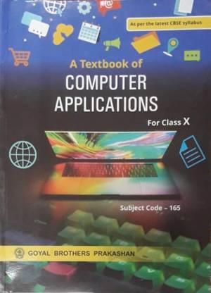 A TEXTBOOK OF COMPUTER APPLICATIONS FOR CLASS-X