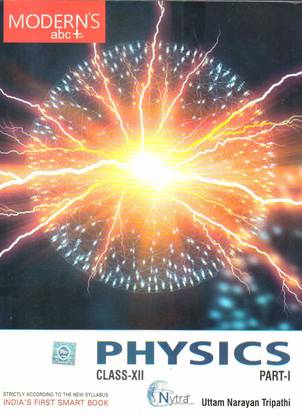 Modern Abc Physics For Class 12 ( Part 1 & 2 ) 2020 Edition