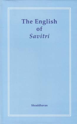 ENGLISH OF SAVITRI THE 1 (HC)