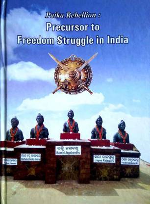 Paika Rebellion : Precursor To Freedom Struggle In India