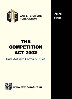The Competition Act 2002 Bare Act With Rules And Form 2020 Edition