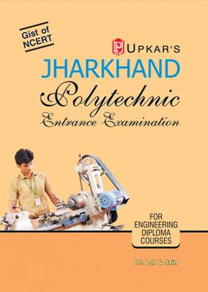 Jharkhand Polytechnic Combined Entrance Examination Latest Edition