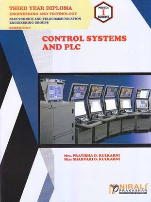 CONTROL SYSTEMS AND PLC - For Diploma in Electronics & Telecommunication Engineering - As per MSBTE's I Scheme Syllabus - Third Year (TY) Semester 5 (V)