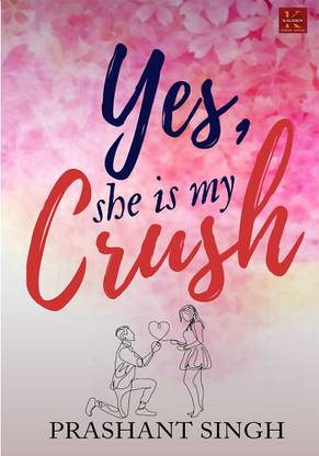 Yes, She is my Crush