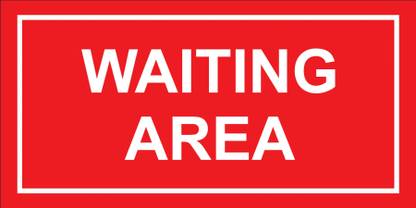 imbue Waiting Aera Emergency Sign