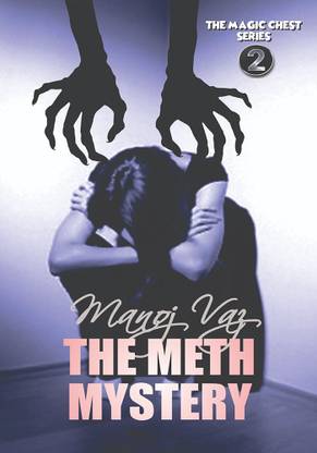 THE METH MYSTERY