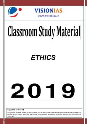 Vision Ias Classroom Study Material ETHICS In ENGLISH 2019 (PAPERBACK) (B/W ,PHOTOCOPY)