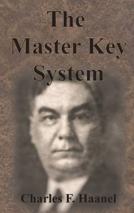 The Master Key System: How To Apply The Law Of Attraction In Your Life
