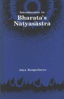 Introduction to Bharata's Natyasastra