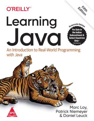 Learning Java: An Introduction to Real-World Programming with Java, 5th Edition (Greyscale Indian Edition)