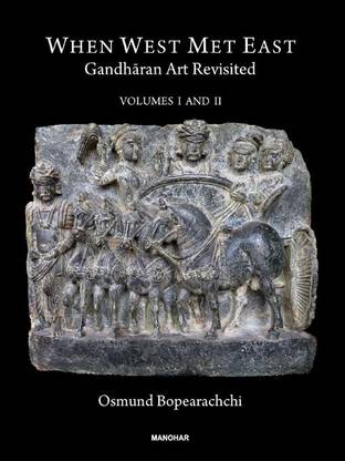 When West Met East: Gandharan Art Revisited (2 Vols Set)
