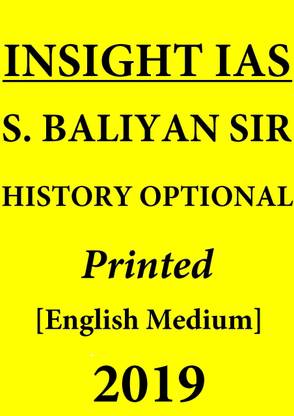 Baliyan Sir History Optional Printed Material - 2019 Insight Ias [7 Booklets] Photocopy