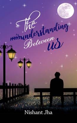 द मिसअंडर्सटेंडिंग बिटवीन अस