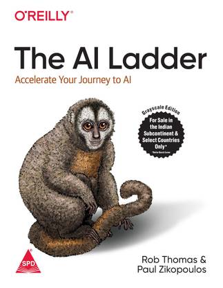 The AI Ladder: Accelerate Your Journey to AI (Greyscale Indian Edition)